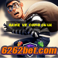 game ve cong chua