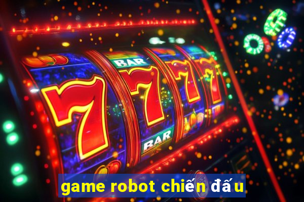 game robot chiến đấu