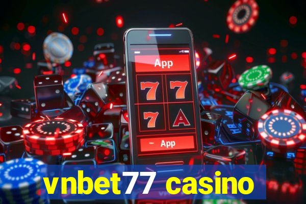 vnbet77 casino