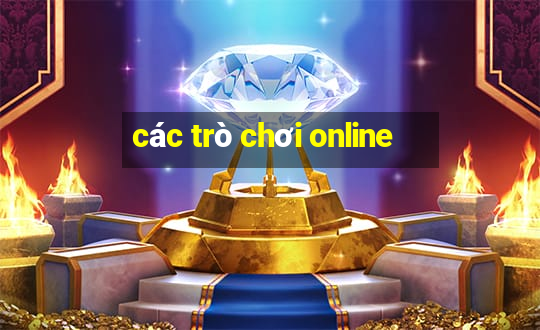 các trò chơi online