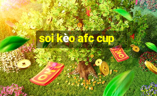 soi kèo afc cup