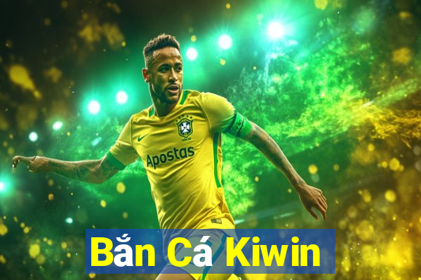 Bắn Cá Kiwin