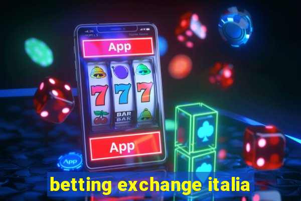 betting exchange italia