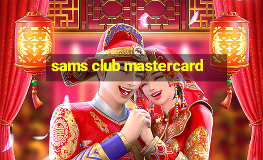 sams club mastercard