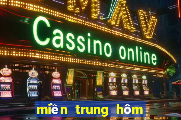 miền trung hôm nay mấy đài