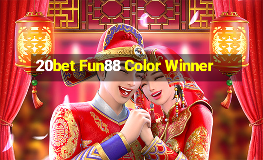 20bet Fun88 Color Winner