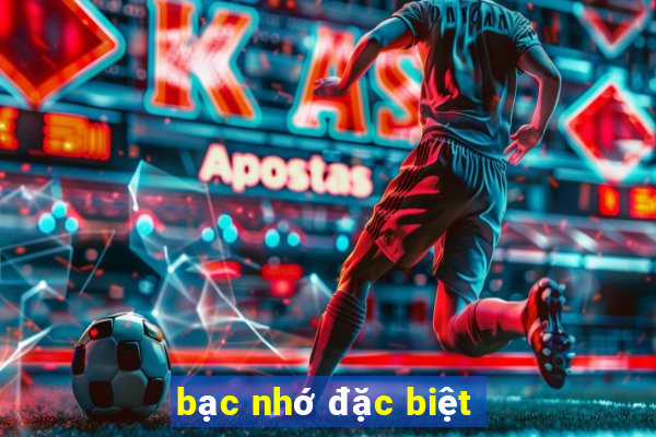 bạc nhớ đặc biệt