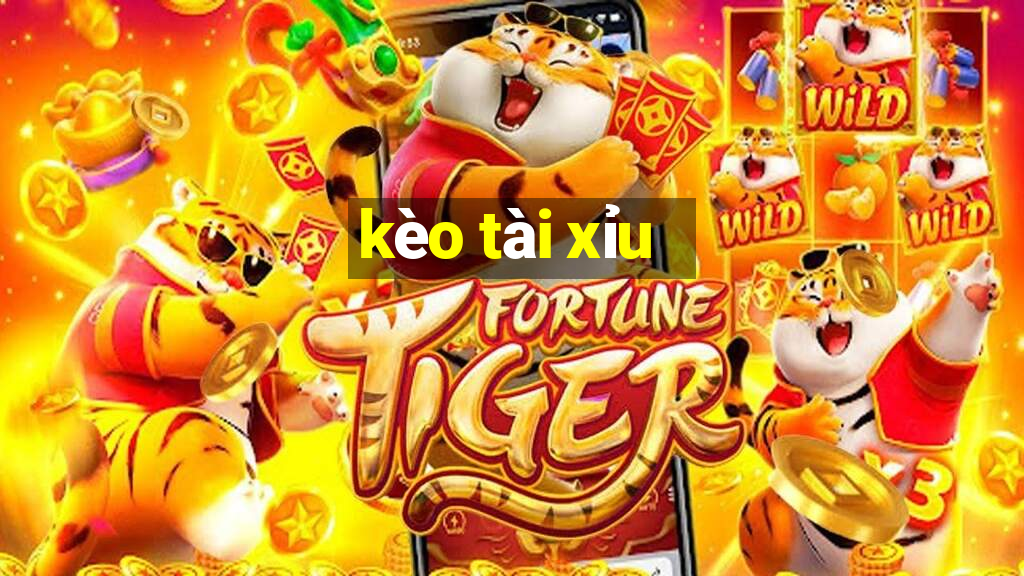 kèo tài xỉu