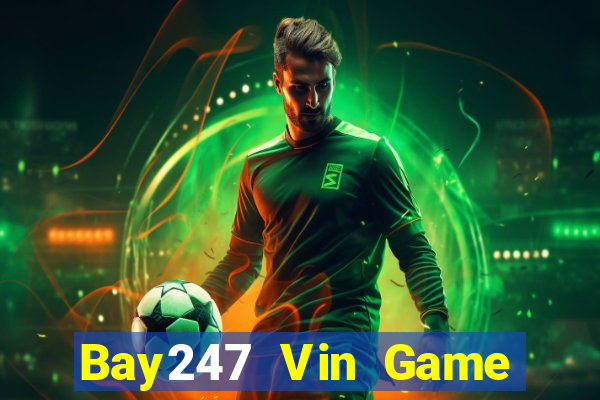 Bay247 Vin Game Bài Binh 9 Cây