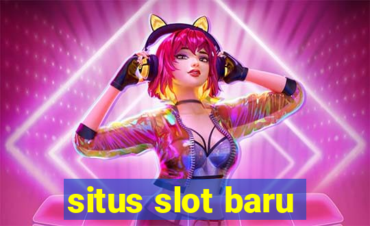 situs slot baru