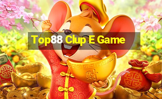 Top88 Clup E Game