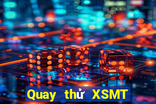 Quay thử XSMT ngày thứ sáu