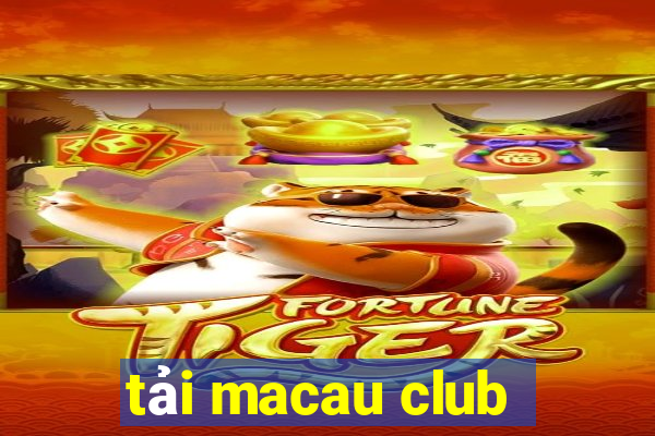 tải macau club