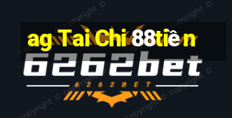 ag Tai Chi 88tiền