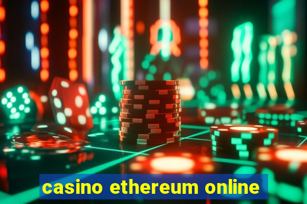 casino ethereum online