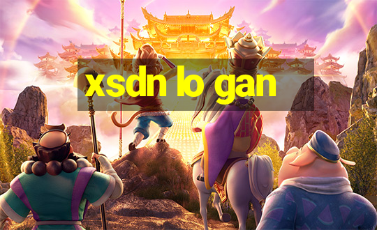 xsdn lo gan