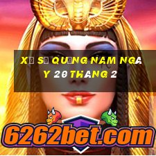 xổ số quảng nam ngày 20 tháng 2