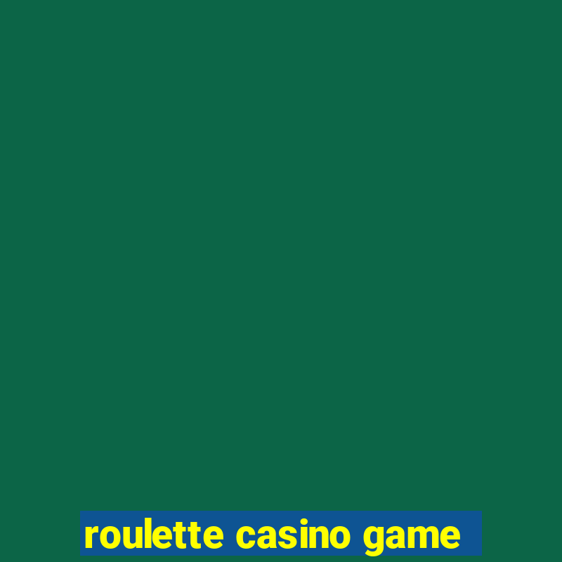 roulette casino game