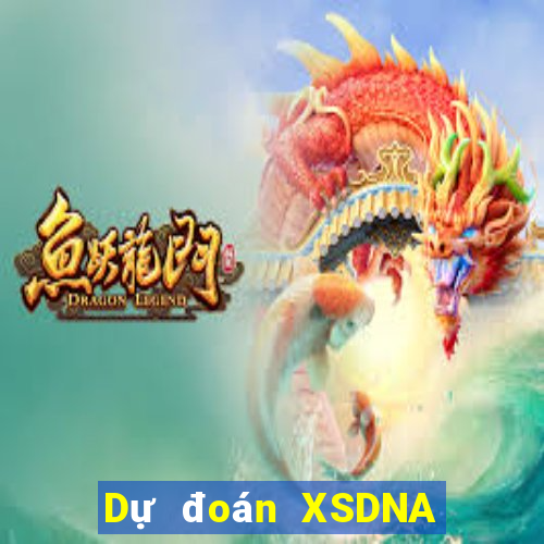 Dự đoán XSDNA ngày 12