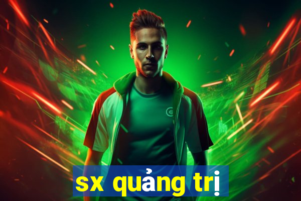 sx quảng trị