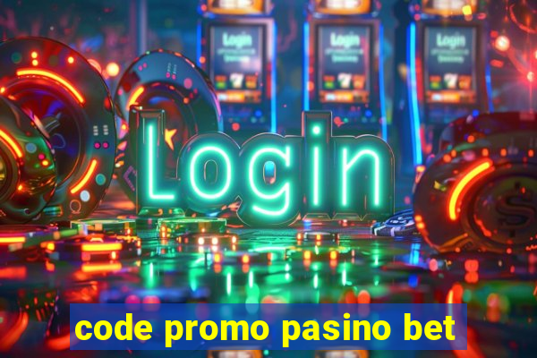 code promo pasino bet