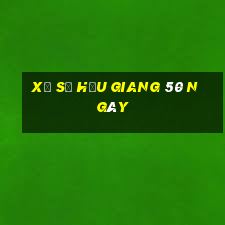 xổ số hậu giang 50 ngày