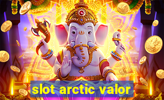 slot arctic valor