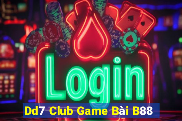 Dd7 Club Game Bài B88