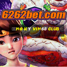 Đăng ký vin68 club