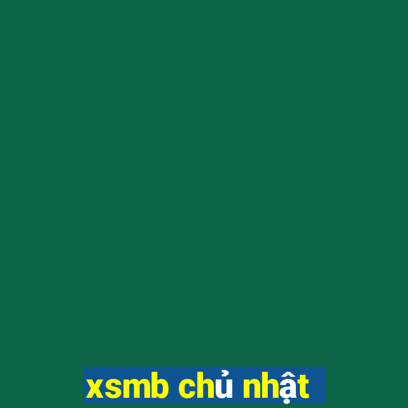 xsmb chủ nhật