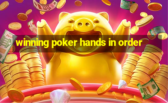 winning poker hands in order