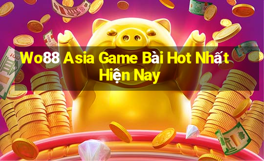 Wo88 Asia Game Bài Hot Nhất Hiện Nay