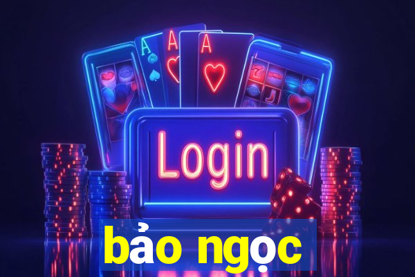 bảo ngọc