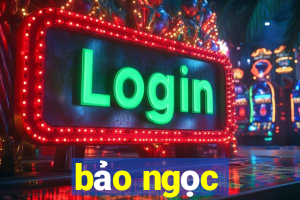 bảo ngọc