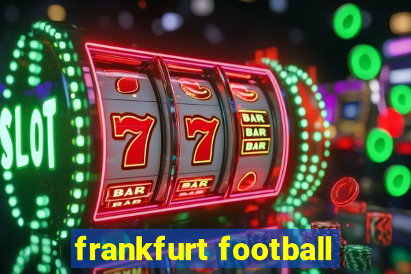 frankfurt football