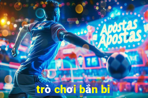 trò chơi bắn bi