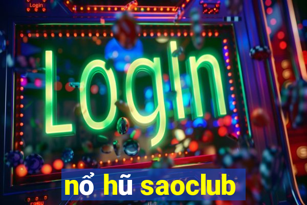 nổ hũ saoclub