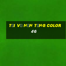 Tải về nền tảng Color 46