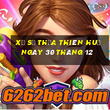 xổ số thừa thiên huế ngày 30 tháng 12