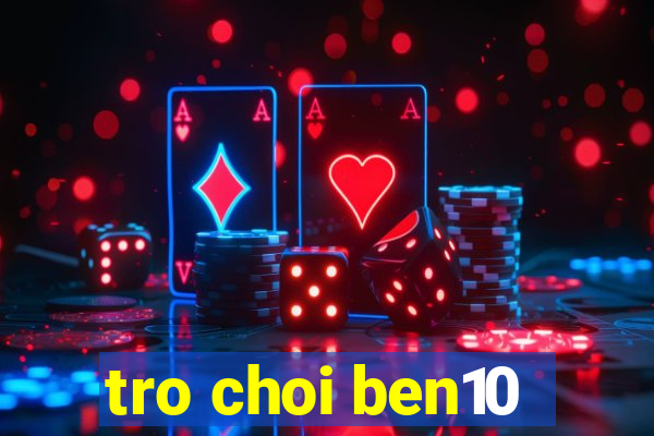 tro choi ben10