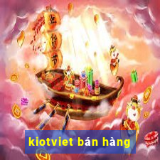 kiotviet bán hàng