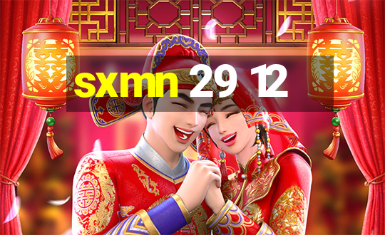 sxmn 29 12