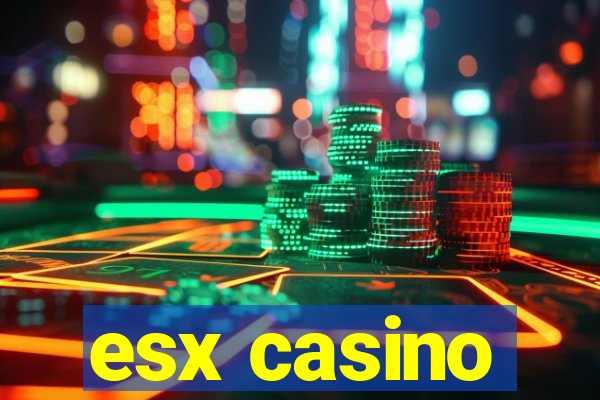 esx casino