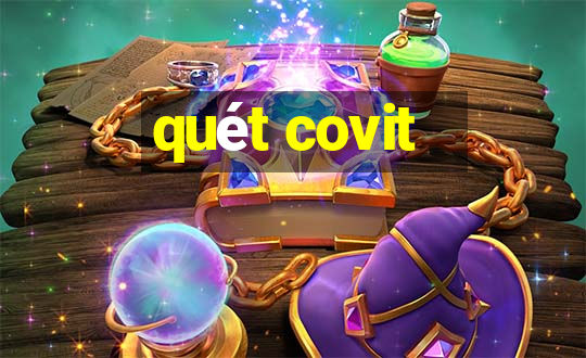 quét covit