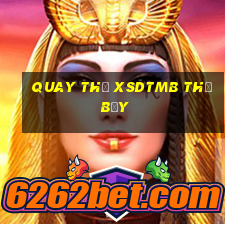 Quay thử XSDTMB thứ bảy