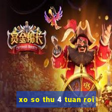 xo so thu 4 tuan roi