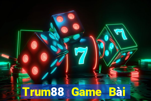 Trum88 Game Bài Miễn Phí