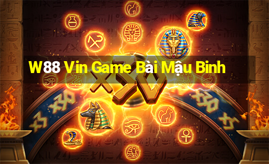 W88 Vin Game Bài Mậu Binh