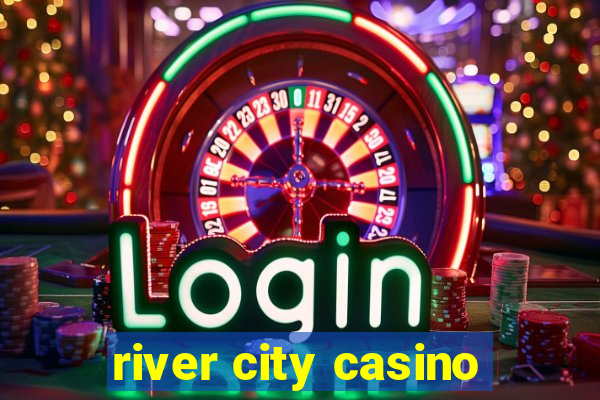 river city casino