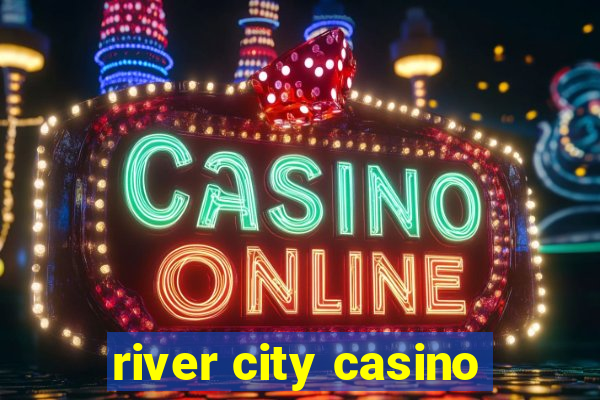 river city casino